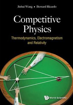 portada Competitive Physics: Thermodynamics, Electromagnetism and Relativity (in English)