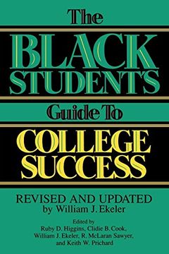 portada The Black Student's Guide to College Success: Revised and Updated by William j. Ekeler (in English)