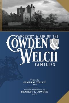 portada Ancestry and Kin of the Cowden and Welch Families (in English)