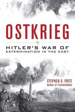 portada Ostkrieg: Hitler's War of Extermination in the East