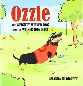portada Ozzie the Weighty Weiner Dog and the Weiner Dog Race (in English)