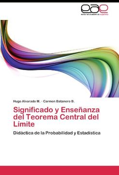 portada Significado y Enseñanza del Teorema Central del Límite: Didáctica de la Probabilidad y Estadística
