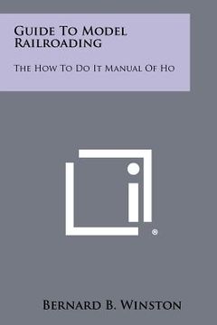 portada guide to model railroading: the how to do it manual of ho (en Inglés)