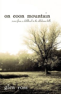 portada on coon mountain: scenes from a childhood in the oklahoma hills (en Inglés)