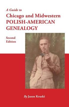 portada Guide to Chicago and Midwestern Polish-American Genealogy. Second Edition
