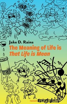 portada The Meaning of Life is That Life is Mean (en Inglés)