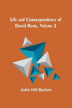 portada Life and Correspondence of David Hume, Volume 2 (en Inglés)