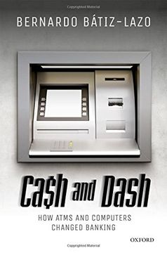 portada Cash and Dash: How Atms and Computers Changed Banking (in English)