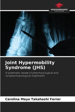 portada Joint Hypermobility Syndrome (JHS) (en Inglés)