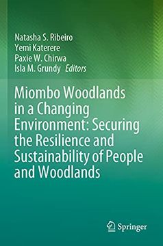portada Miombo Woodlands in a Changing Environment: Securing the Resilience and Sustainability of People and Woodlands (in English)