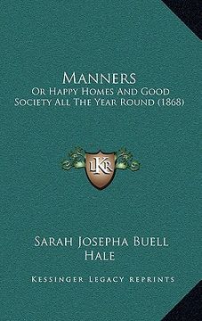 portada manners: or happy homes and good society all the year round (1868) (in English)