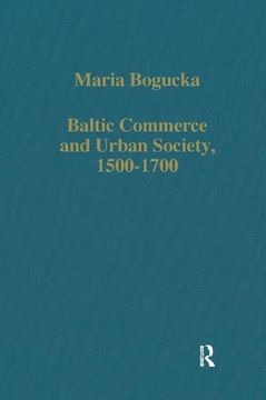 portada Baltic Commerce and Urban Society, 1500-1700: Gdansk (en Inglés)