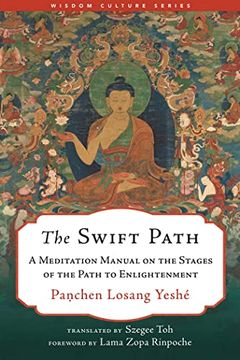 portada The Swift Path: A Meditation Manual on the Stages of the Path to Enlightenment (en Inglés)