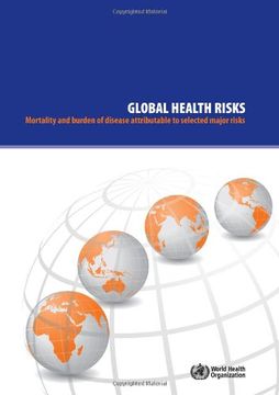 Libro Global Health Risks: Mortality and Burden of Disease Attributable ...