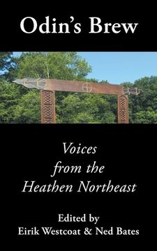 portada Odin's Brew: Voices from the Heathen Northeast (in English)
