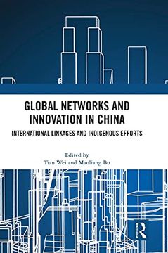 portada Global Networks and Innovation in China: International Linkages and Indigenous Efforts (en Inglés)