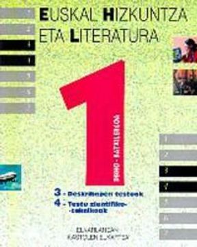 portada Euskal Hizkuntza eta Literatura 1Dbho-Batxilergoa (3. Eta 4. Libu Ruxkak) (en Euskera)