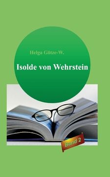 portada Isolde von Wehrstein: Band 2 (en Alemán)