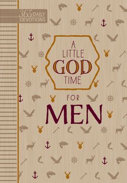 portada A Little God Time for Men: 365 Daily Devotions (en Inglés)