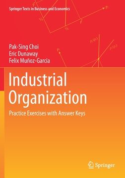 portada Industrial Organization: Practice Exercises with Answer Keys (en Inglés)