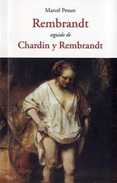portada Rembrandt Seguido de Chardin y Rembrandt