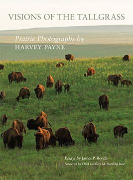 portada Visions of the Tallgrass: Prairie Photographs by Harvey Payne (The Charles m. Russell Center Series on art and Photography of the American West) (in English)