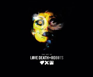 portada The art of Love, Death + Robots (en Inglés)