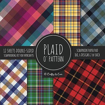 portada Plaid O'Pattern Scrapbook Paper pad 8x8 Scrapbooking kit for Papercrafts, Cardmaking, diy Crafts, Tartan Gingham Check Scottish Design, Multicolor (en Inglés)