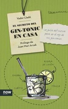 portada El Secreto del Gin-Tonic en Casa (in Spanish)