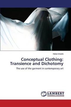portada Conceptual Clothing: Transience and Dichotomy