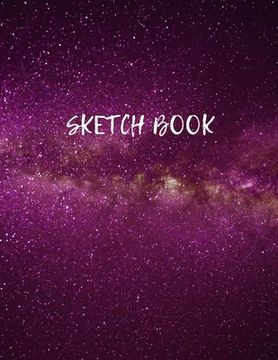 portada Sketch Book: Space Activity Sketch Book For Children Notebook For Drawing, Sketching, Painting, Doodling, Writing Sketchbook For Ki (en Inglés)