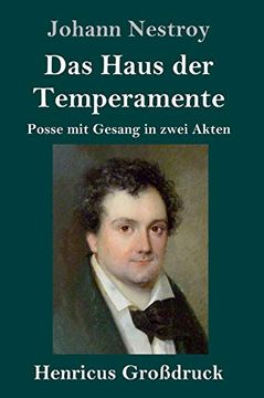 portada Das Haus der Temperamente (Großdruck): Posse mit Gesang in Zwei Akten (en Alemán)