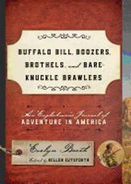 portada Buffalo Bill, Boozers, Brothels, and Bare-Knuckle Brawlers: An Englishman's Journal of Adventure in America (en Inglés)