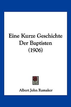 portada Eine Kurze Geschichte Der Baptisten (1906) (in German)