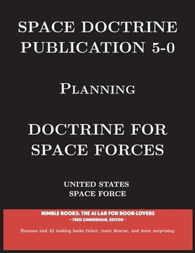 portada Space Doctrine Publication 5-0: Doctrine for Space Forces (Space Power) (en Inglés)