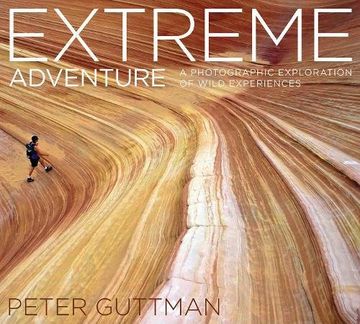 portada Extreme Adventure: A Photographic Exploration of Wild Experiences (en Inglés)