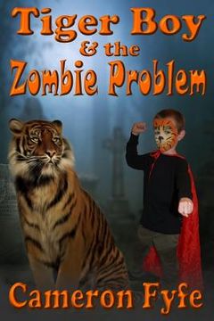 portada Tiger Boy & the Zombie Problem (en Inglés)