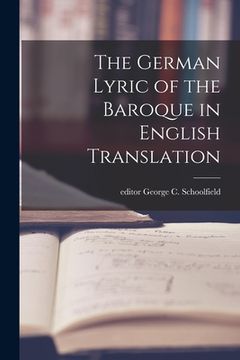 portada The German Lyric of the Baroque in English Translation