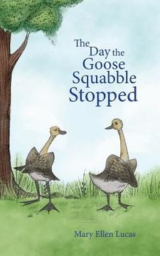 portada The Day the Goose Squabble Stopped (en Inglés)