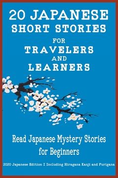 portada 20 Japanese Short Stories for Travelers and Learners: Read Japanese Mystery Stories for Beginners (in English)