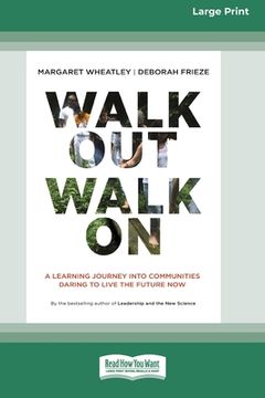 portada Walk out Walk on: A Learning Journey Into Communities Daring to Live the Future now 
