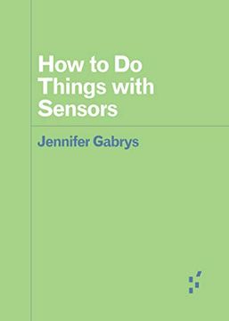 portada How to Do Things with Sensors (en Inglés)