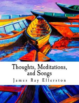 portada Thoughts, Meditations, and Songs (en Inglés)