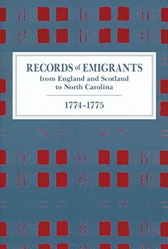 portada Records of Emigrants From England and Scotland to North Carolina, 1774-1775 (en Inglés)