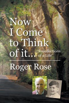 portada Now i Come to Think of It. Recollections of a Life (en Inglés)
