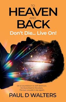 portada To Heaven and Back - Don't Die. Live on! (en Inglés)