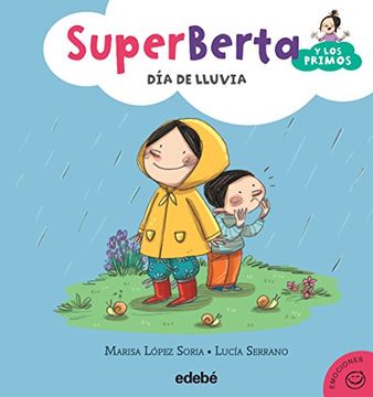 portada 2. Superberta y los Primos: Día de Lluvia (Super Berta y los Primos) (Spanish Edition) (in Spanish)