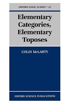 portada Elementary Categories, Elementary Toposes (Oxford Logic Guides) 