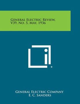 portada General Electric Review, V39, No. 5, May, 1936 (en Inglés)