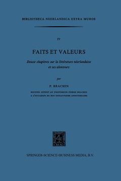 portada Faits Et Valeurs: Douze Chapitres Sur La Littérature Néerlandaise Et Ses Alentours (en Inglés)